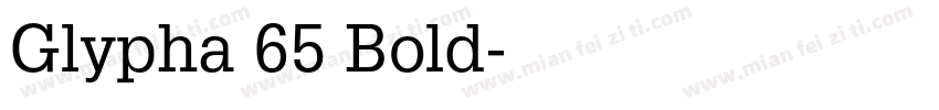 Glypha 65 Bold字体转换